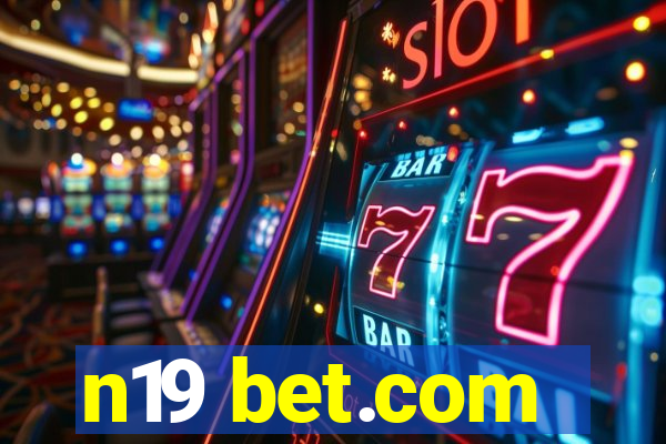 n19 bet.com